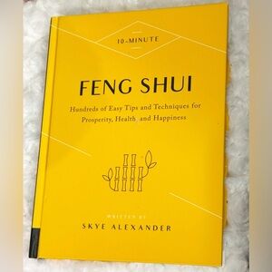 10-Minute Feng Shui: Tips and Techniques for Prosperity, Health, and Happiness
